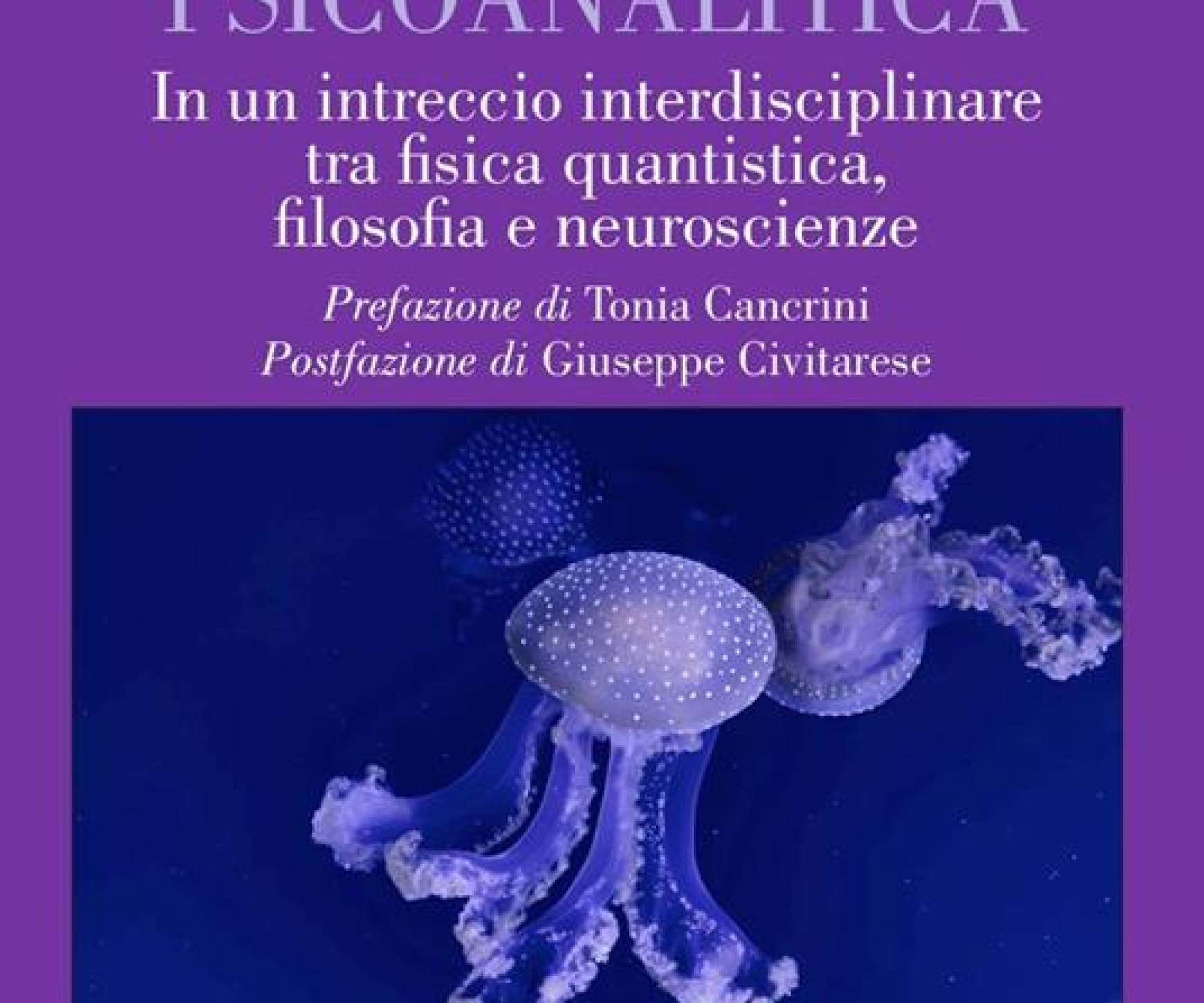 La cura psicoanalitica. In un intreccio interdisciplinare tra fisica quantistica, filosofia e neuroscienze